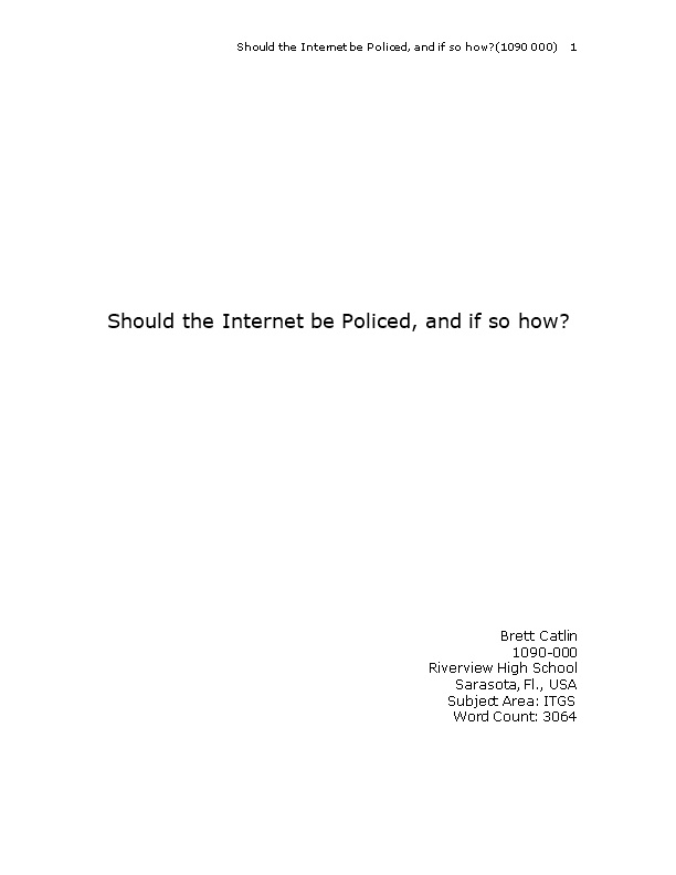 Should the Internet Be Policed, and If So How?(1090 000)