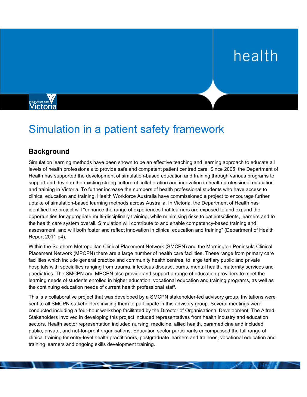Simulation in a Patient Safety Framework