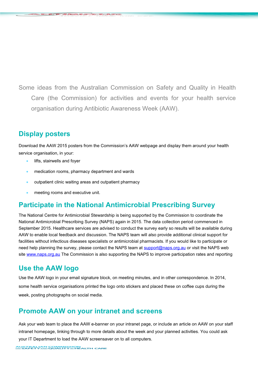 Some Ideas from the Australian Commission on Safety and Quality in Health Care (The Commission)