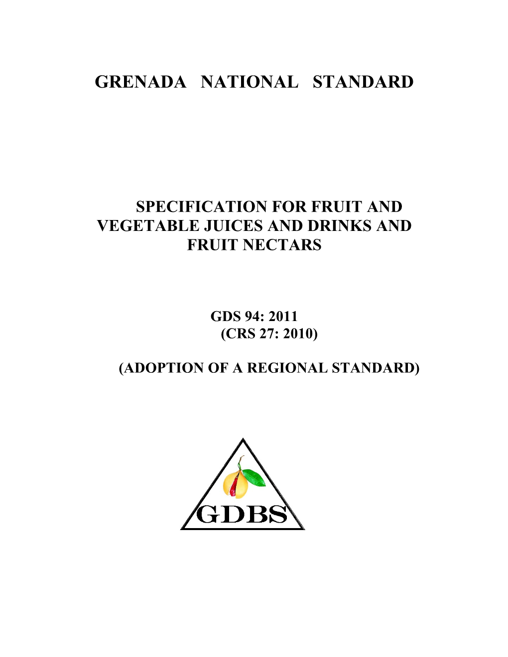 Specification for Fruit and Vegetable Juices and Drinks and Fruit Nectars