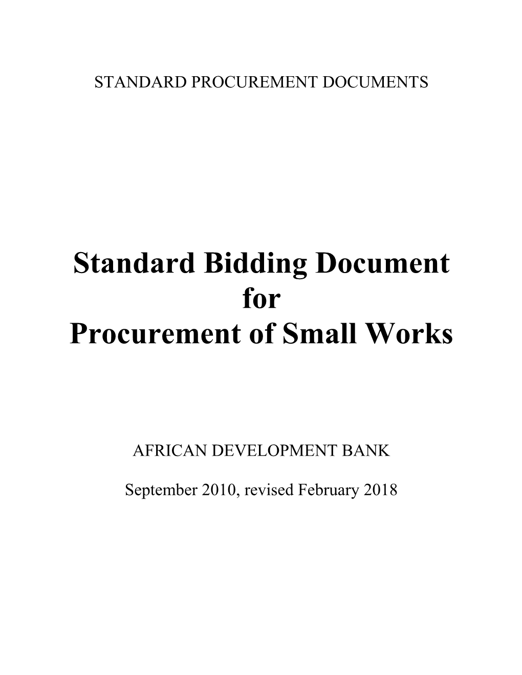 Standard Bidding Document for Procurement of Small Works - September 2010, Revised July 2012