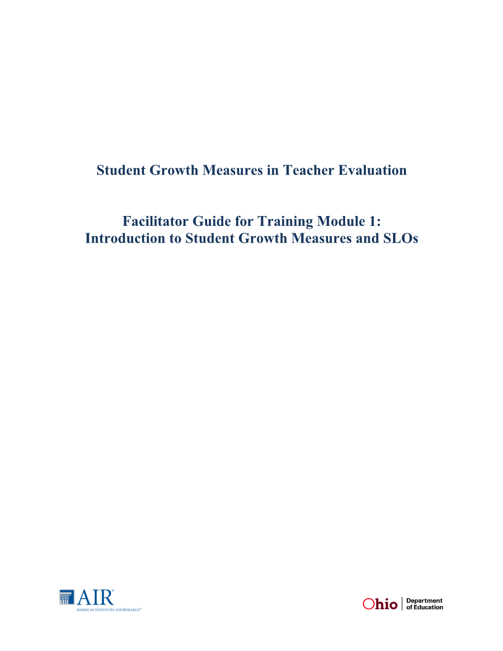 Student Growth Measures in Teacher Evaluation