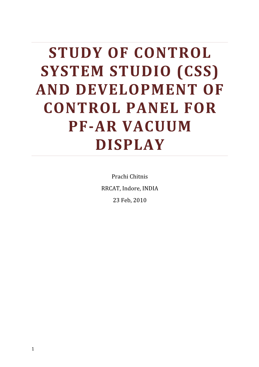 Study of Control System Studio (Css) and Development of Control Panel for Pf-Ar Vacuum Display