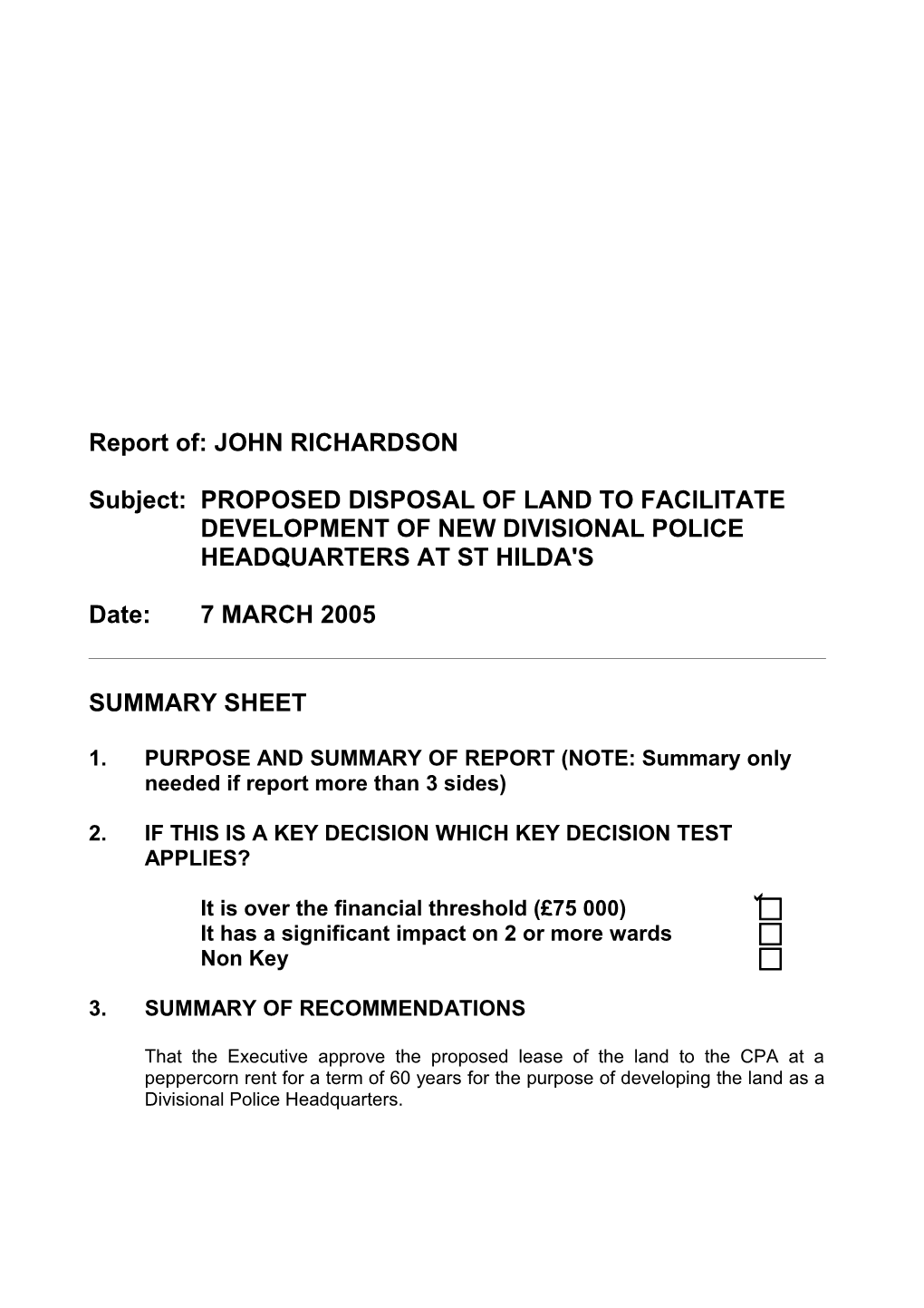 Subject: PROPOSED DISPOSAL of LAND to FACILITATE DEVELOPMENT of NEW DIVISIONAL POLICE