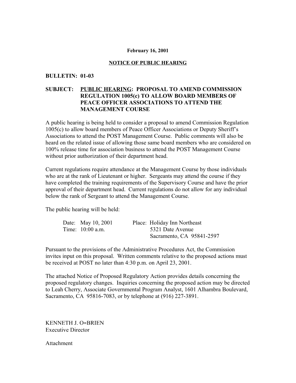SUBJECT:PUBLIC HEARING: PROPOSAL to AMEND COMMISSION REGULATION 1005(C) to ALLOW BOARD