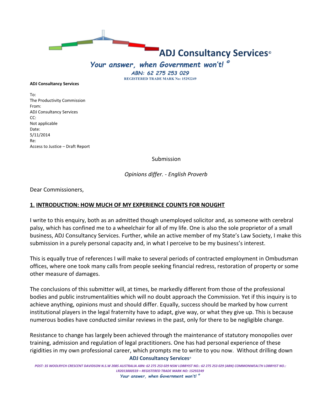 Submission DR164 - ADJ Consultancy Services - Access to Justice Arrangements - Public Inquiry