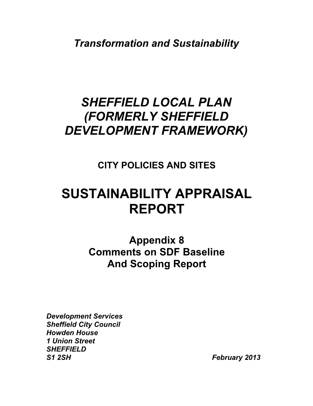 Summary of Responses to Baseline and Scoping Report July 2005