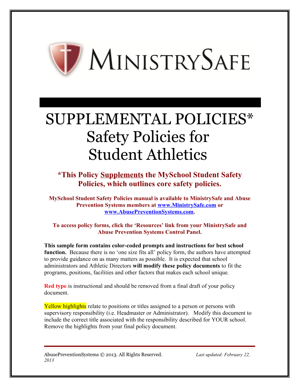 SUPPLEMENTAL POLICIES*Safety Policies For