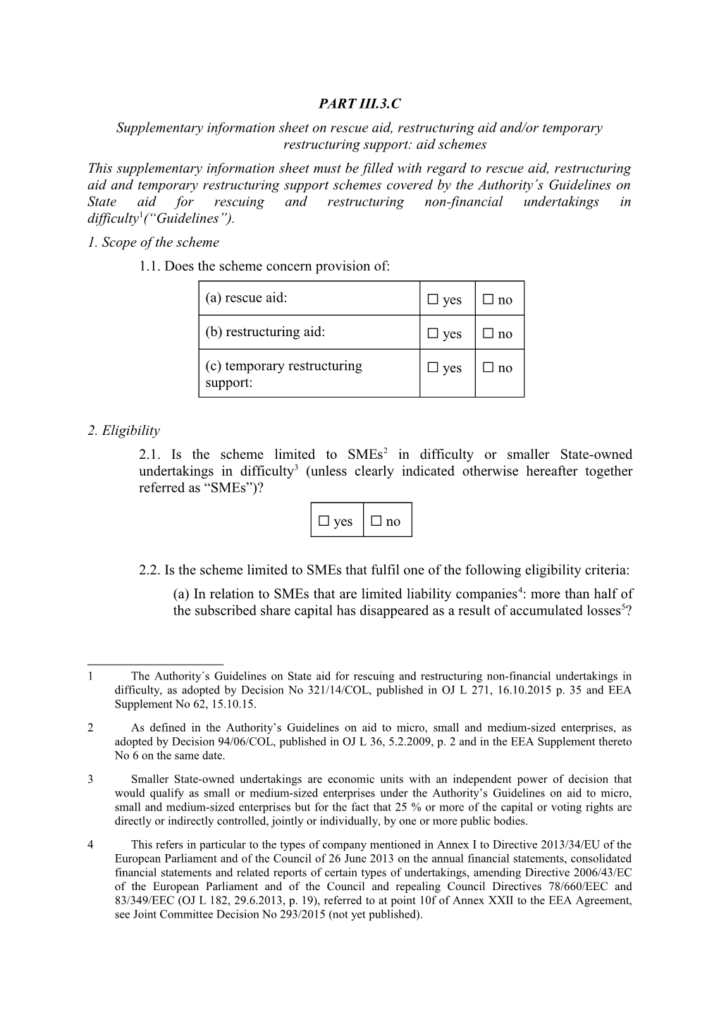 Supplementary Information Sheet on Rescue Aid, Restructuring Aid And/Or Temporary Restructuring