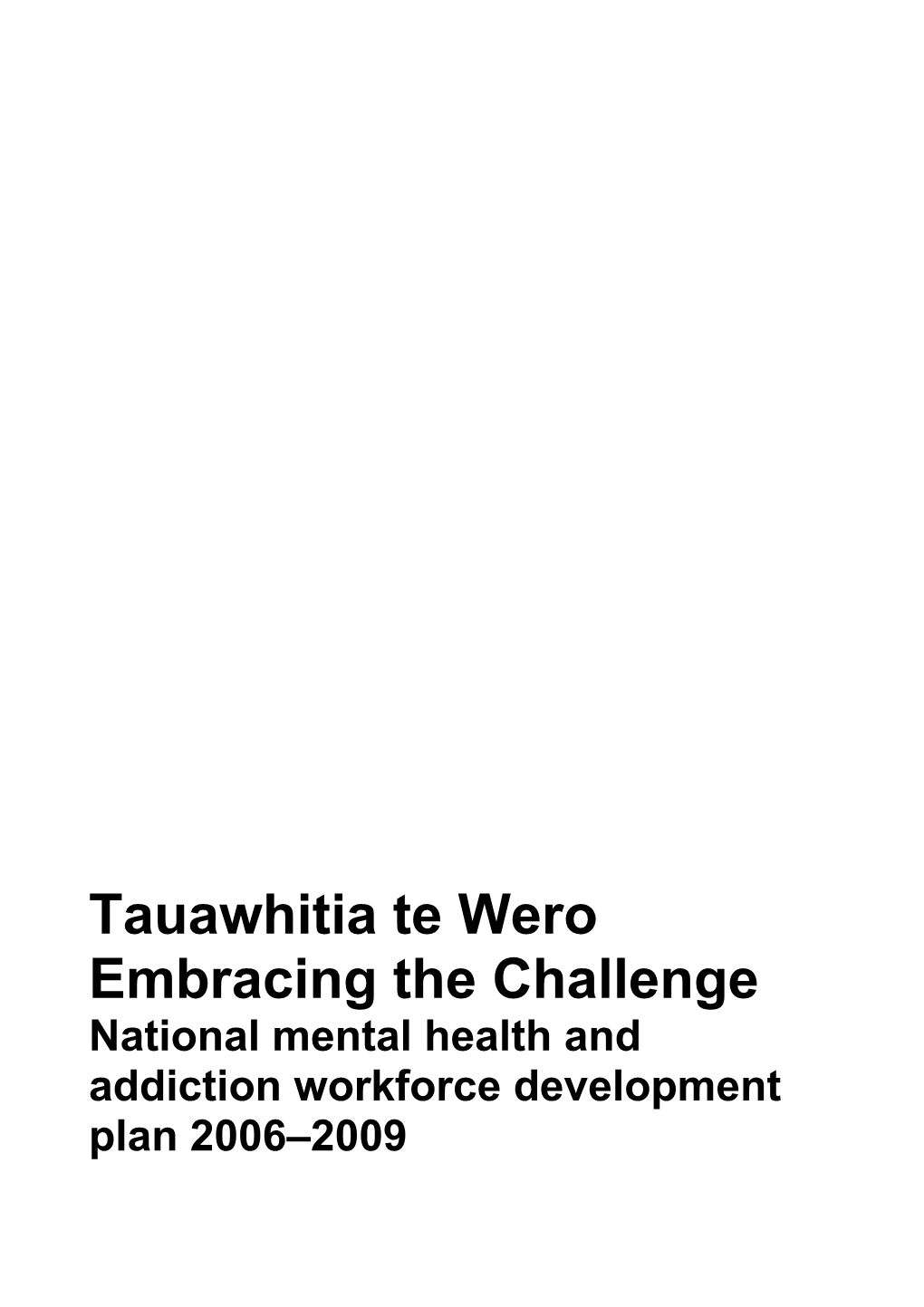Tauawhitia Te Wero Embracing the Challenge