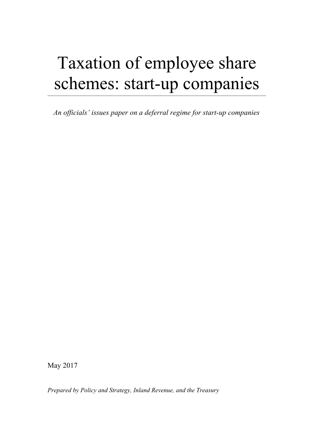 Taxation of Employee Share Schemes: Start-Up Companies (May 2017)