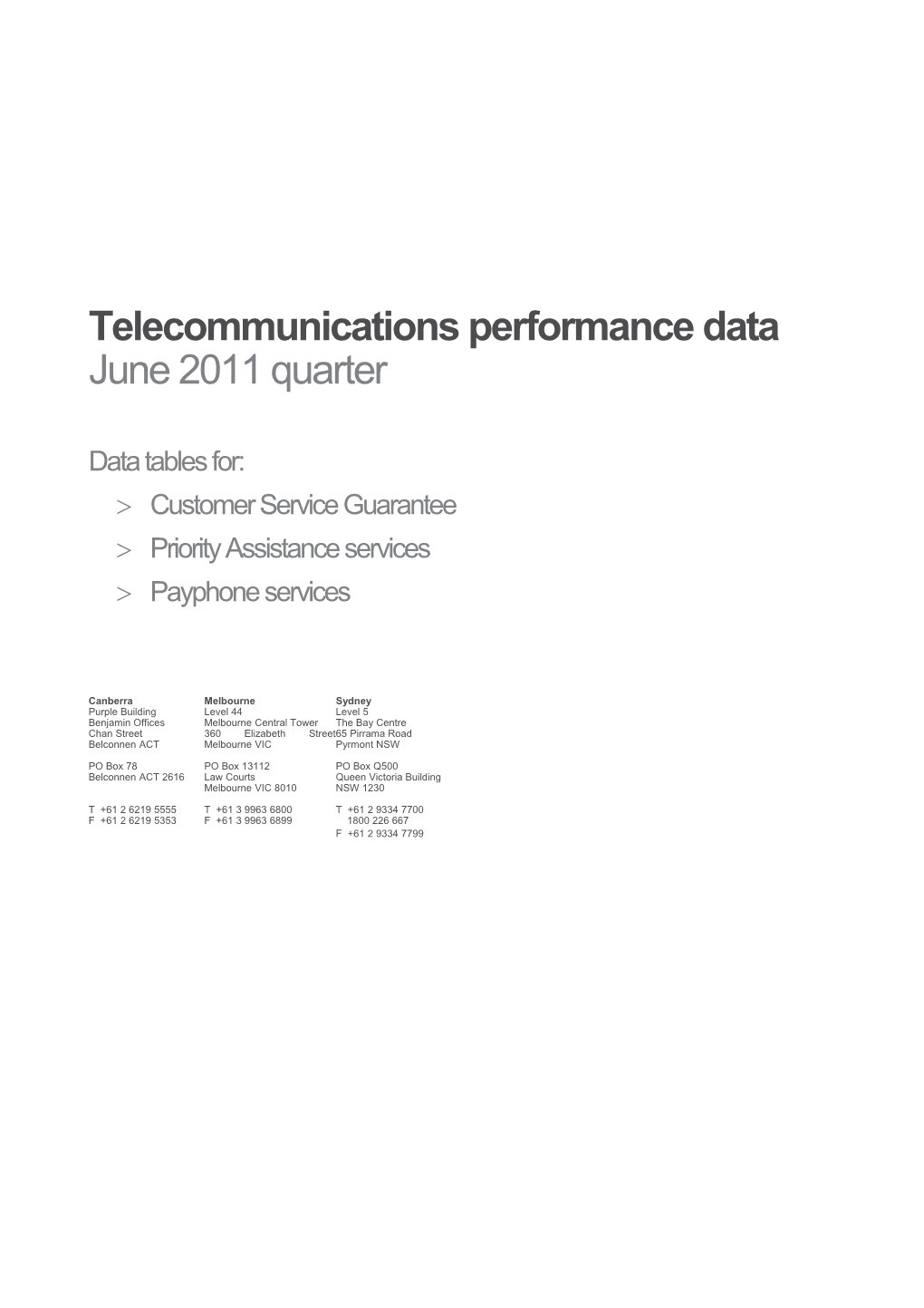 Telecommunications Performance Data - June 2011 Quarter