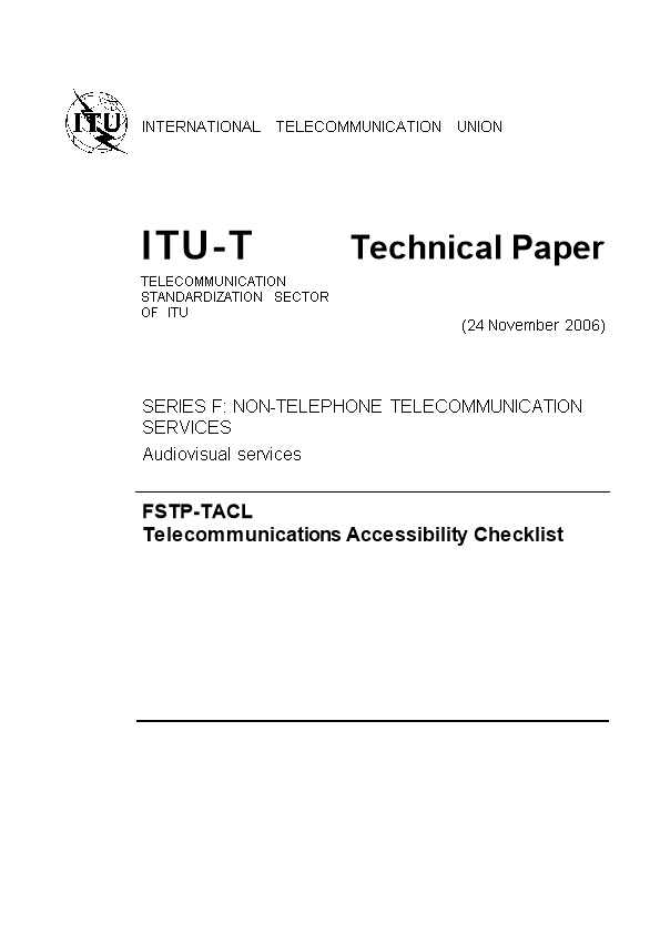 TEMPORARY DOCUMENT: Draft New ITU-T SG 16 Technical Paper Telecommunications Accessibility