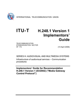 TEMPORARY DOCUMENT: Draft Revised H.248.1 Version 1 Implementors Guide (For Approval)