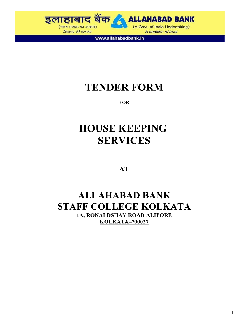 Tender Form for Housekeepingservices Atstaff College, 1 A, Ronaldshay Road, Alipore, Kolkata