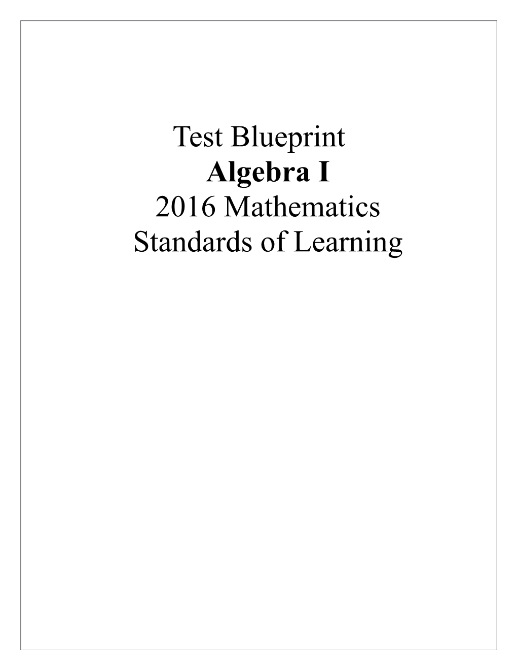 Test Blueprintalgebra I2016mathematicsstandards of Learning