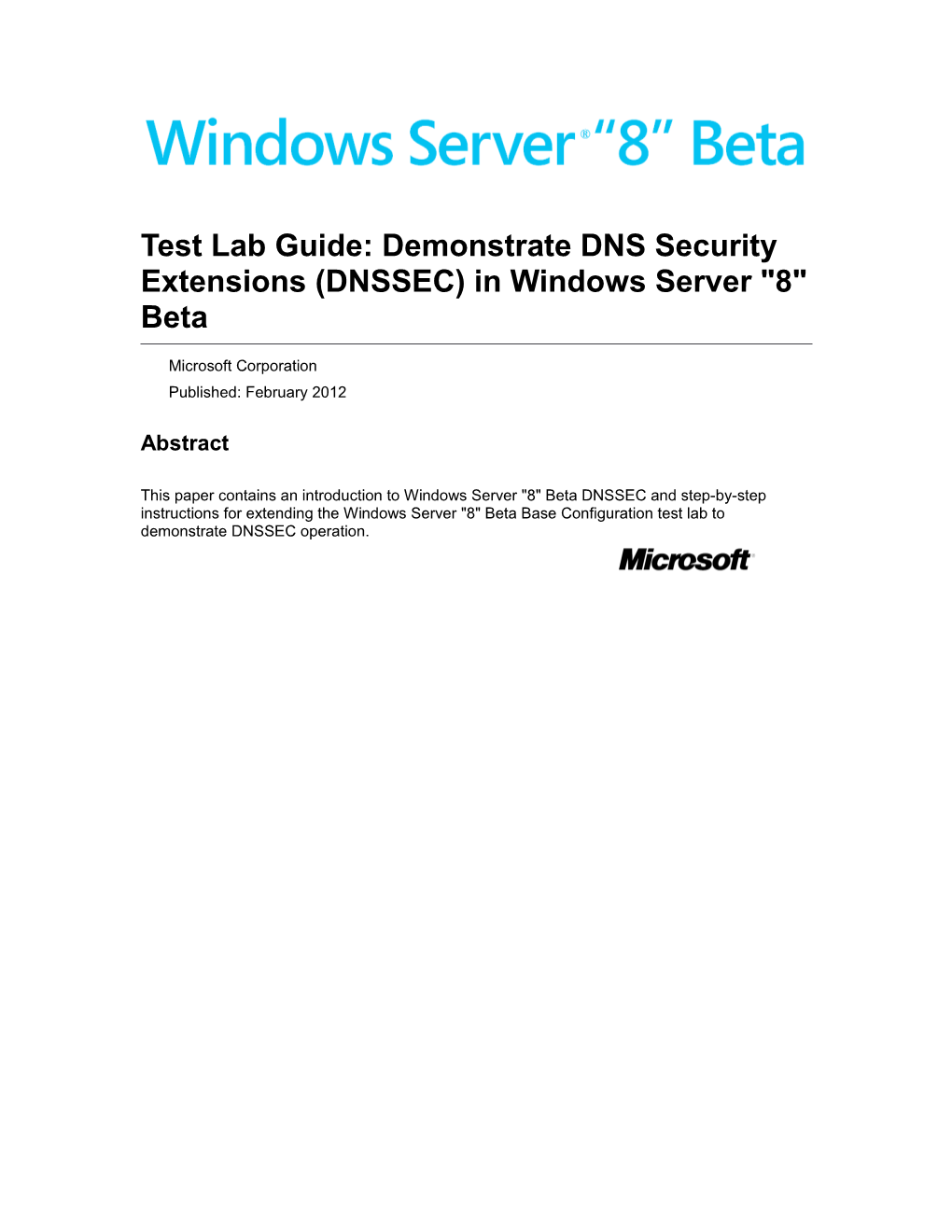 Test Lab Guide: Demonstrate DNS Security Extensions (DNSSEC) in Windows Server 8 Beta