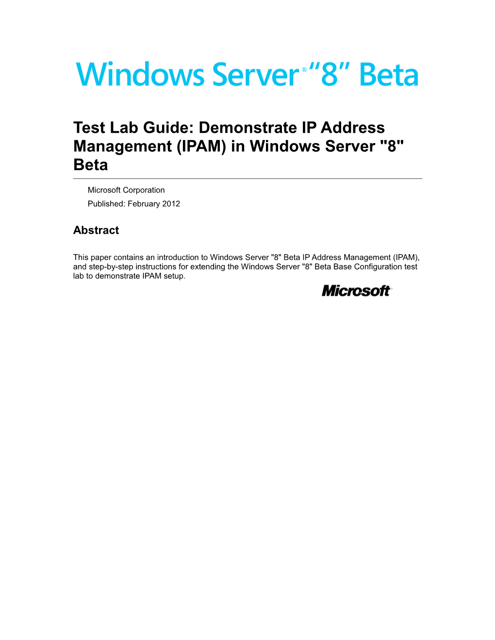 Test Lab Guide: Demonstrate IP Address Management (IPAM) in Windows Server 8 Beta