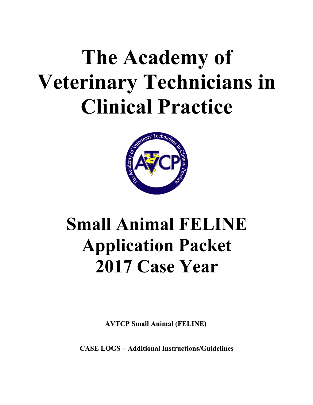 The Academy of Veterinary Technicians in Clinical Practice