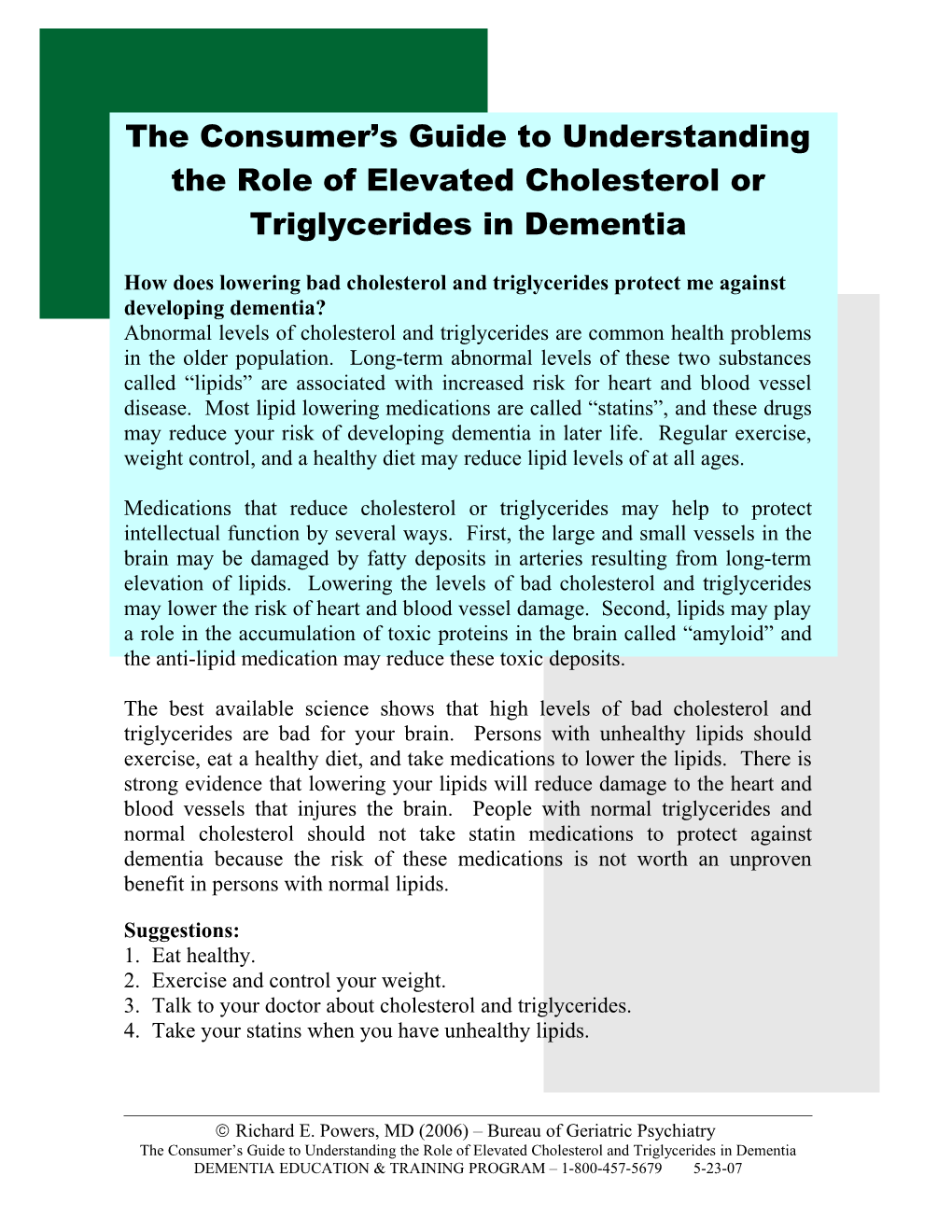 The Consumer S Guide to Understanding the Role of Elevated Cholesterol Or Triglycerides