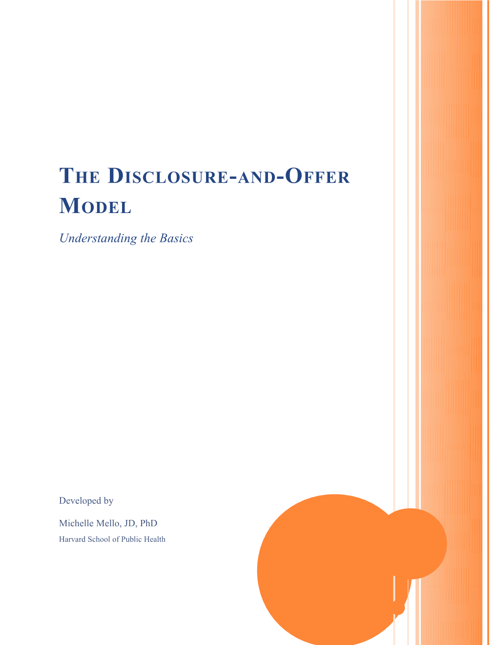 The Disclosure-And-Offer Model