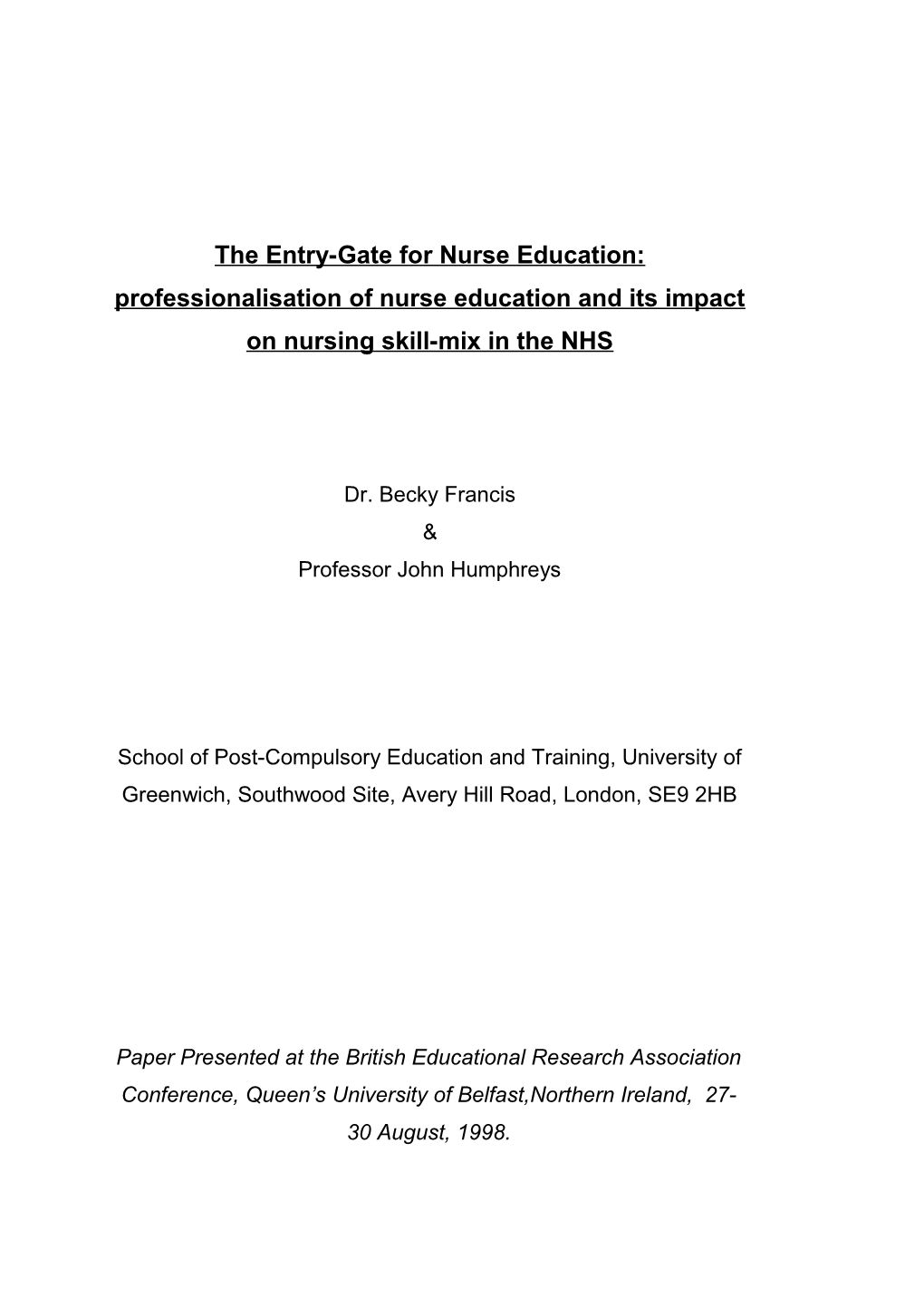 The Entry-Gate for Nurse Education: Professionalisation of Nurse Education and Its Impact