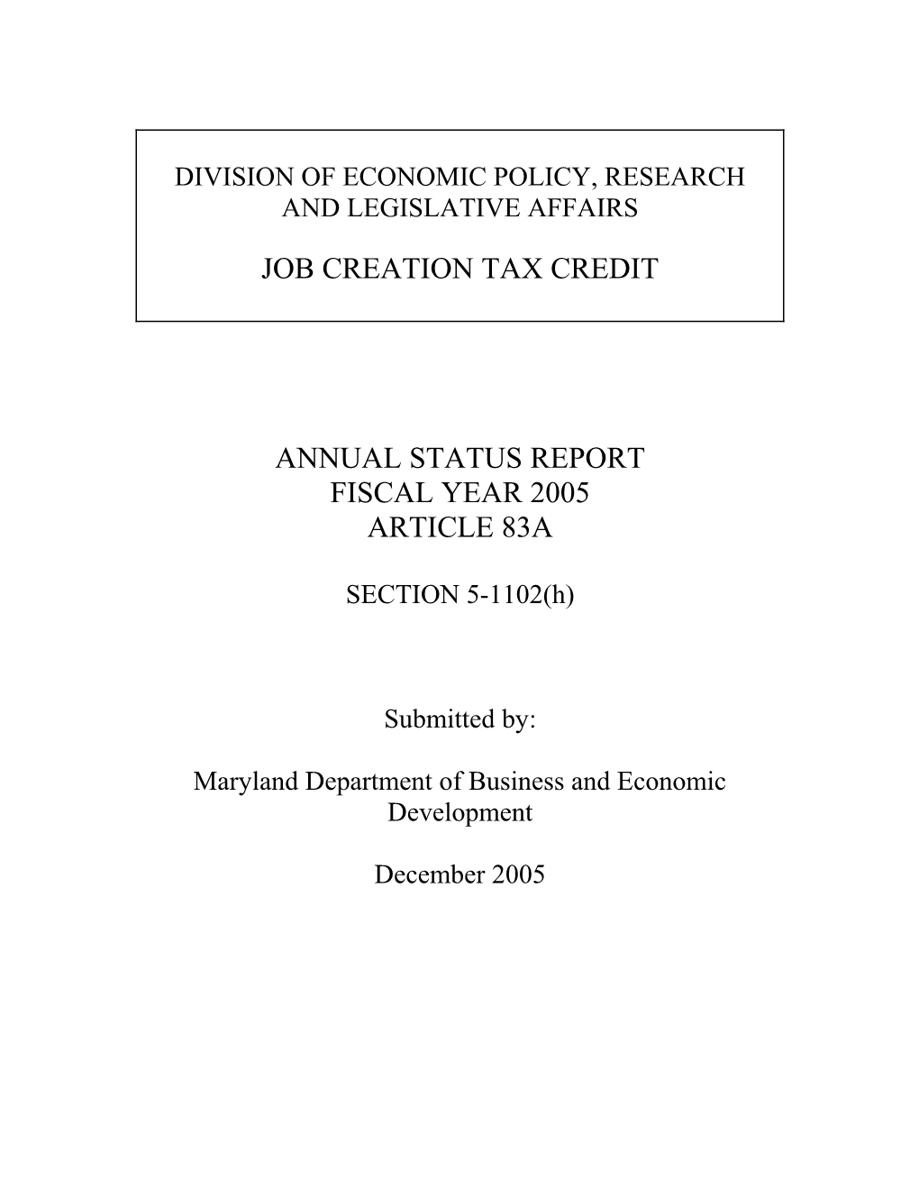 The Job Creation Tax Credit (JCTC) Was Enacted in 1996 to Provide Income Tax Credits To