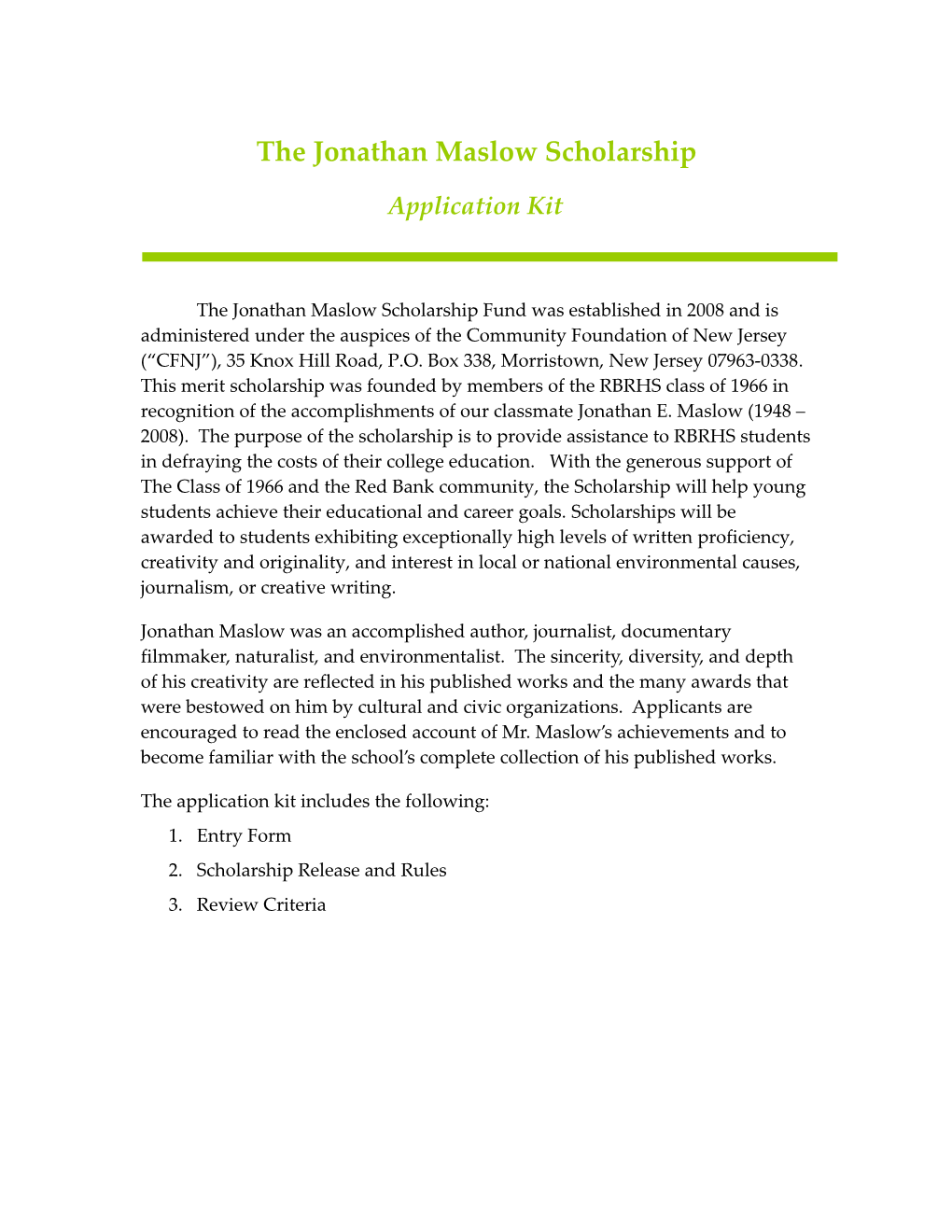 The Jonathan Maslow Scholarship