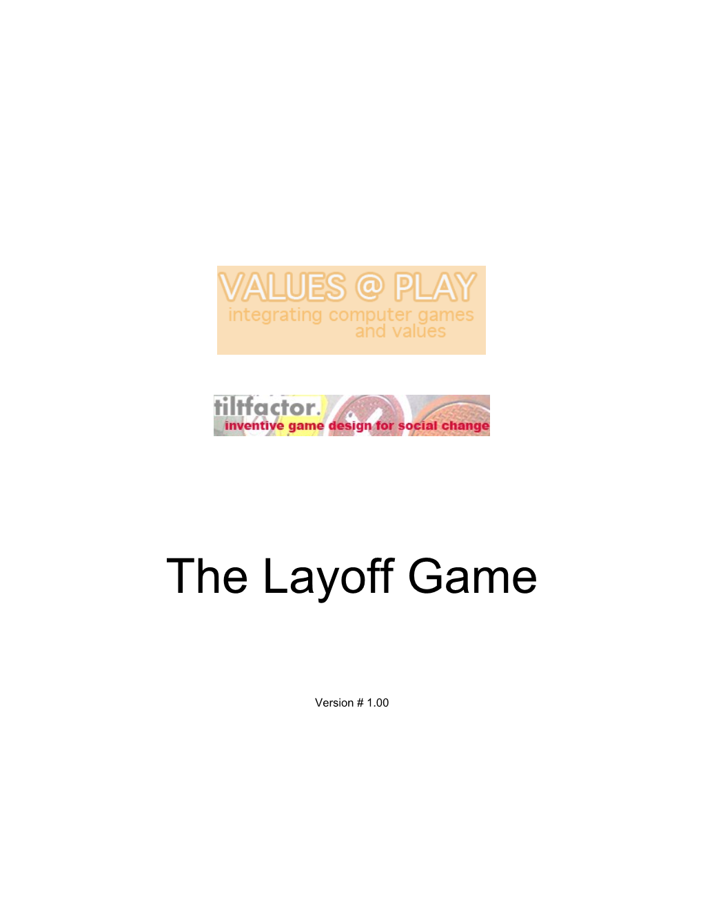 The Layoff Game