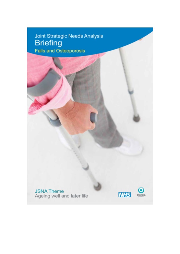 The Needs Assessment Was Carried out Because Preventing Falls Is a Priority Within The