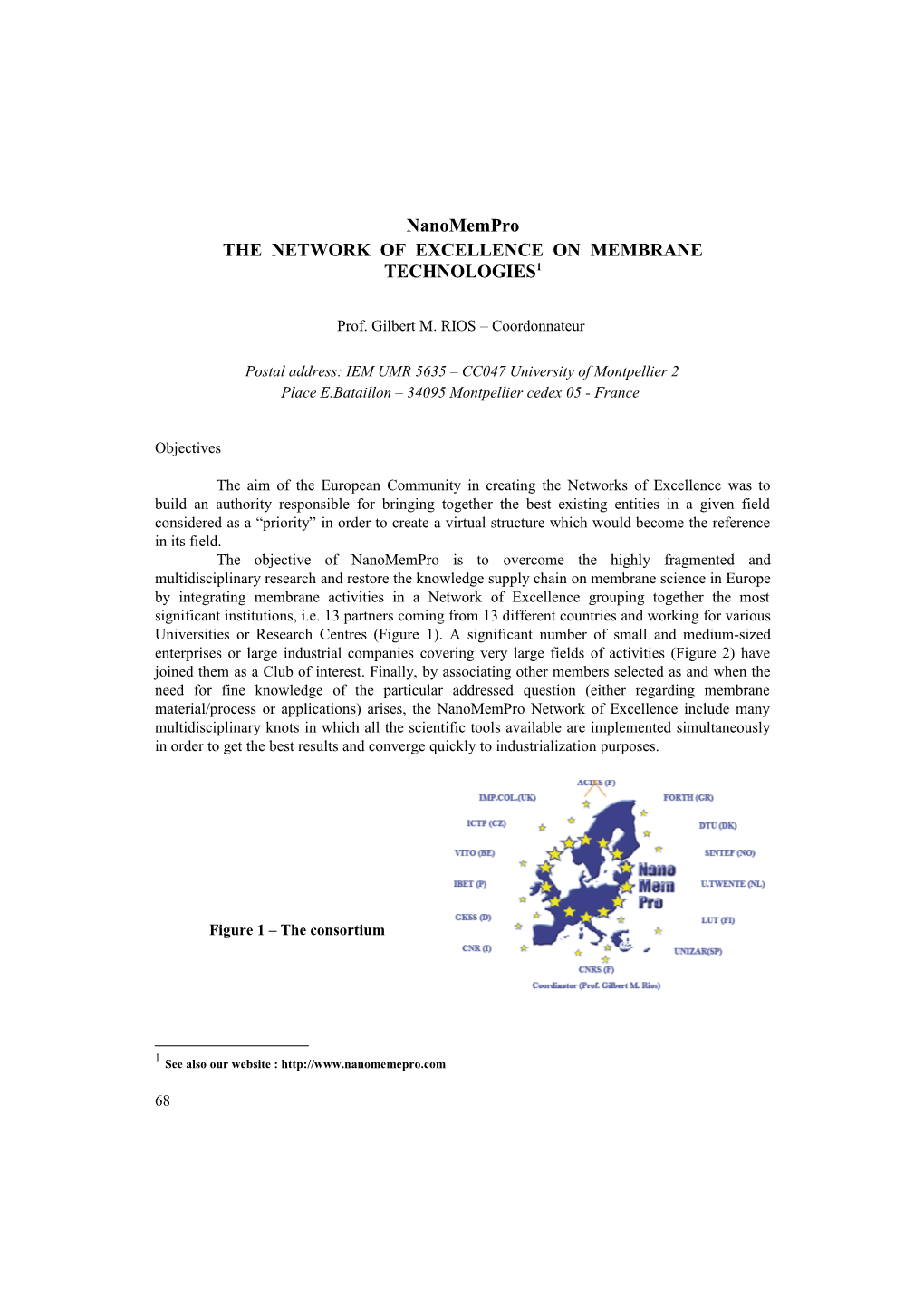 The Network of Excellence on Membrane Technologies 1