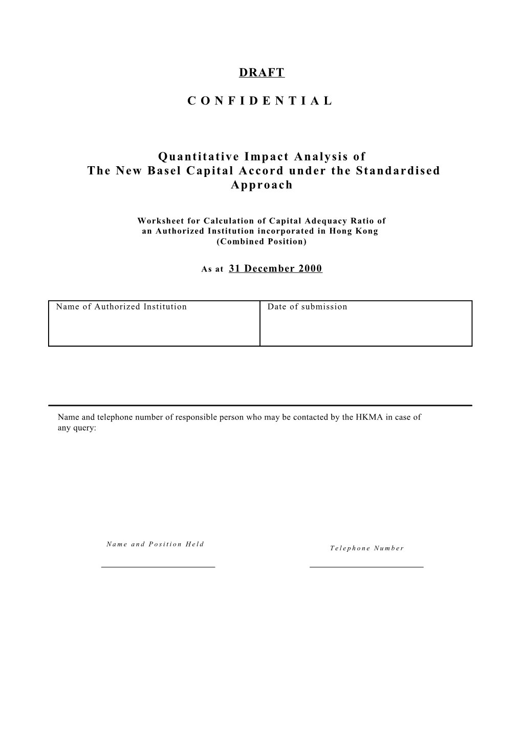 The New Basel Capital Accord Under the Standardised Approach