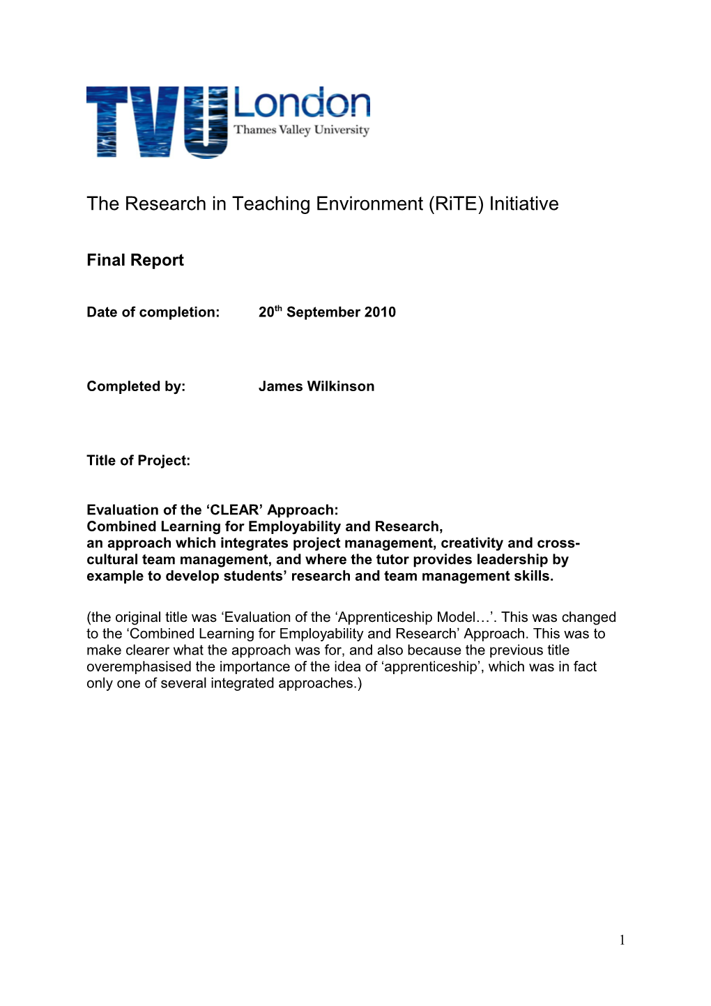 The Research in Teaching Environment (Rite) Initiative
