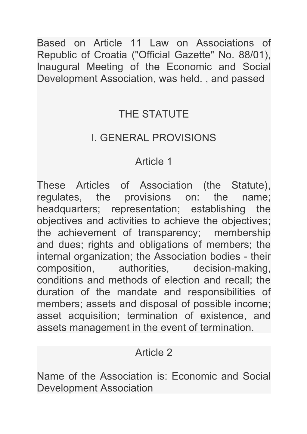 THE STATUTE I. GENERALPROVISIONS Article 1
