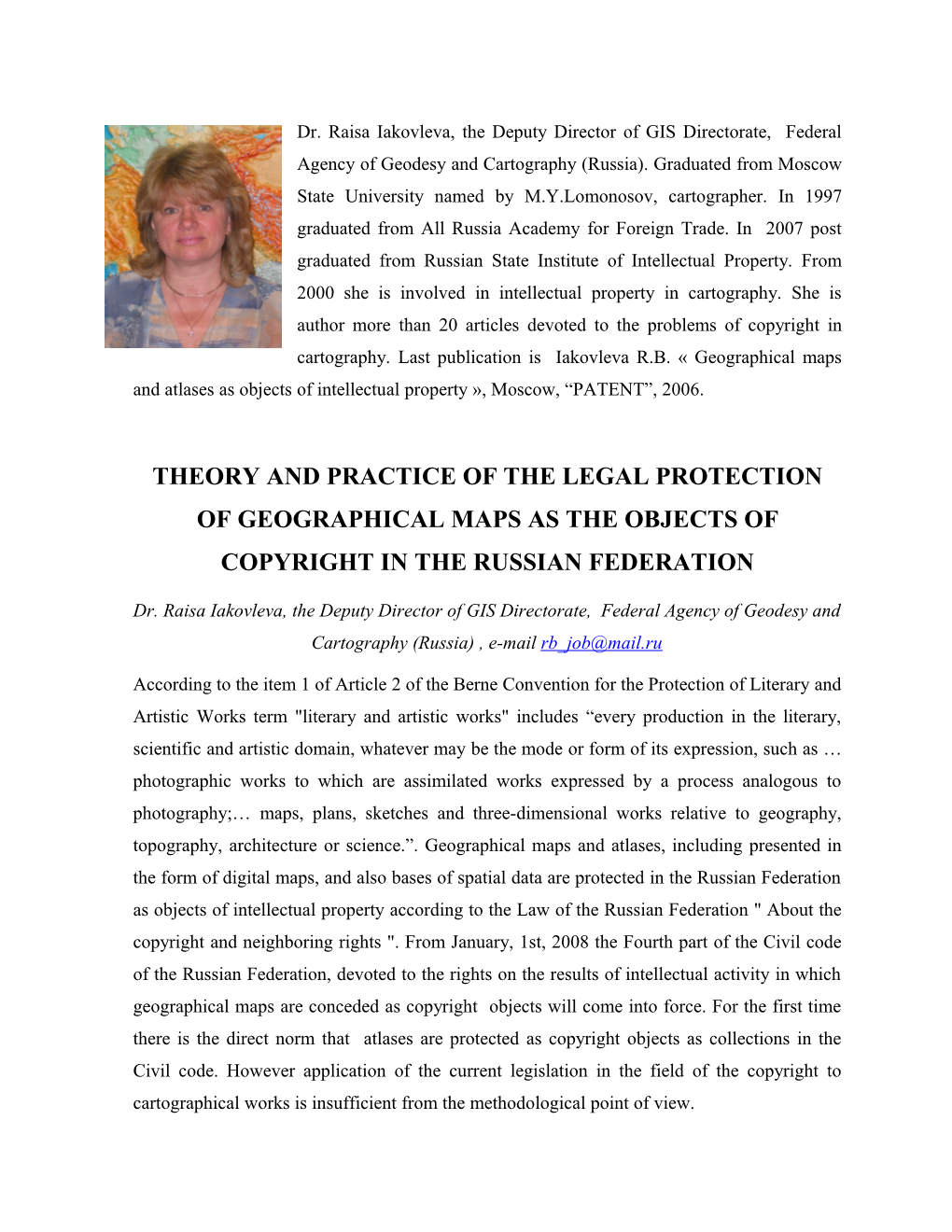 The Theory and Practice of a Legal Protection of Geographical Cards Maps As Objects Of