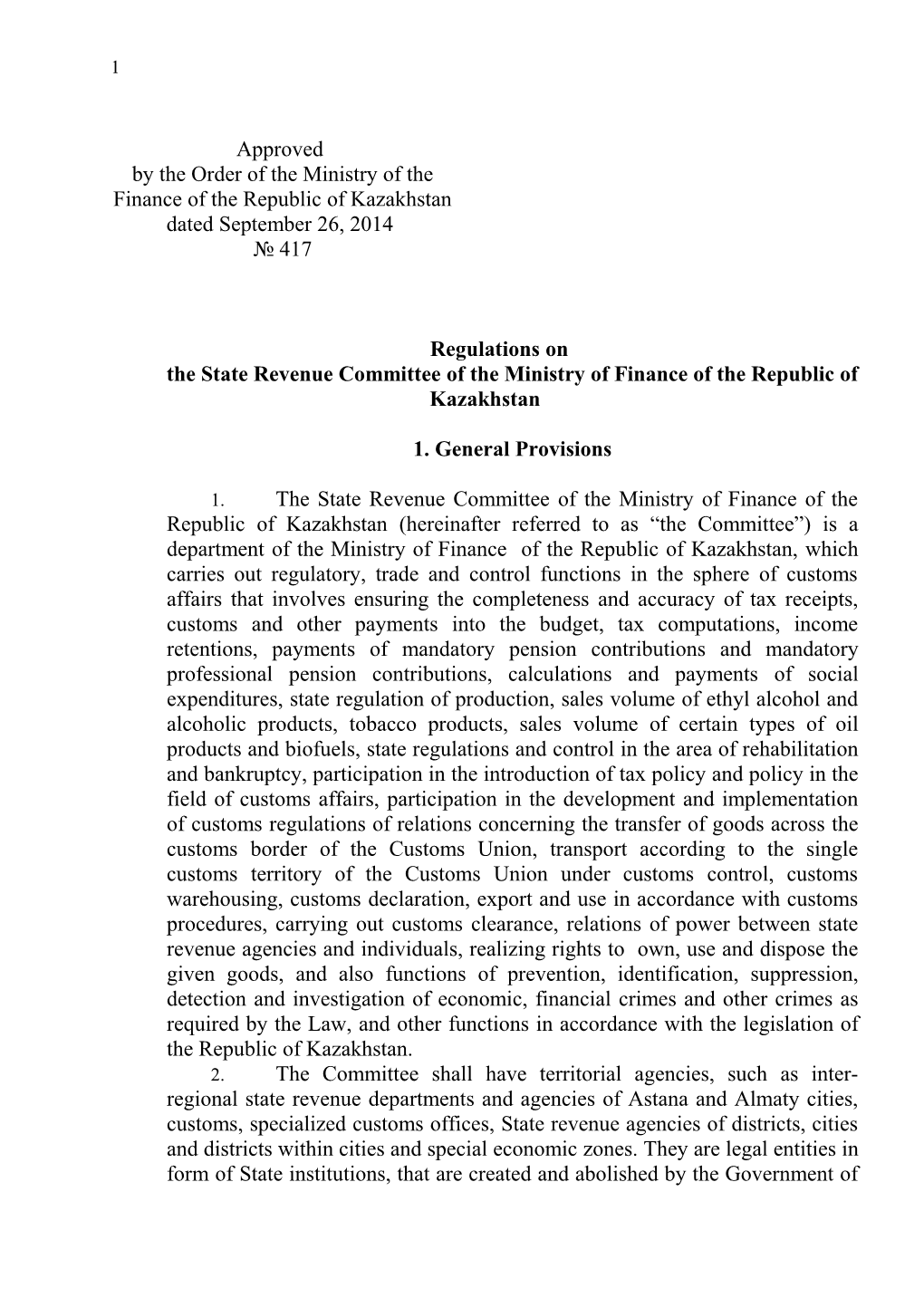 Thestate Revenue Committee of the Ministry of Finance of the Republic of Kazakhstan