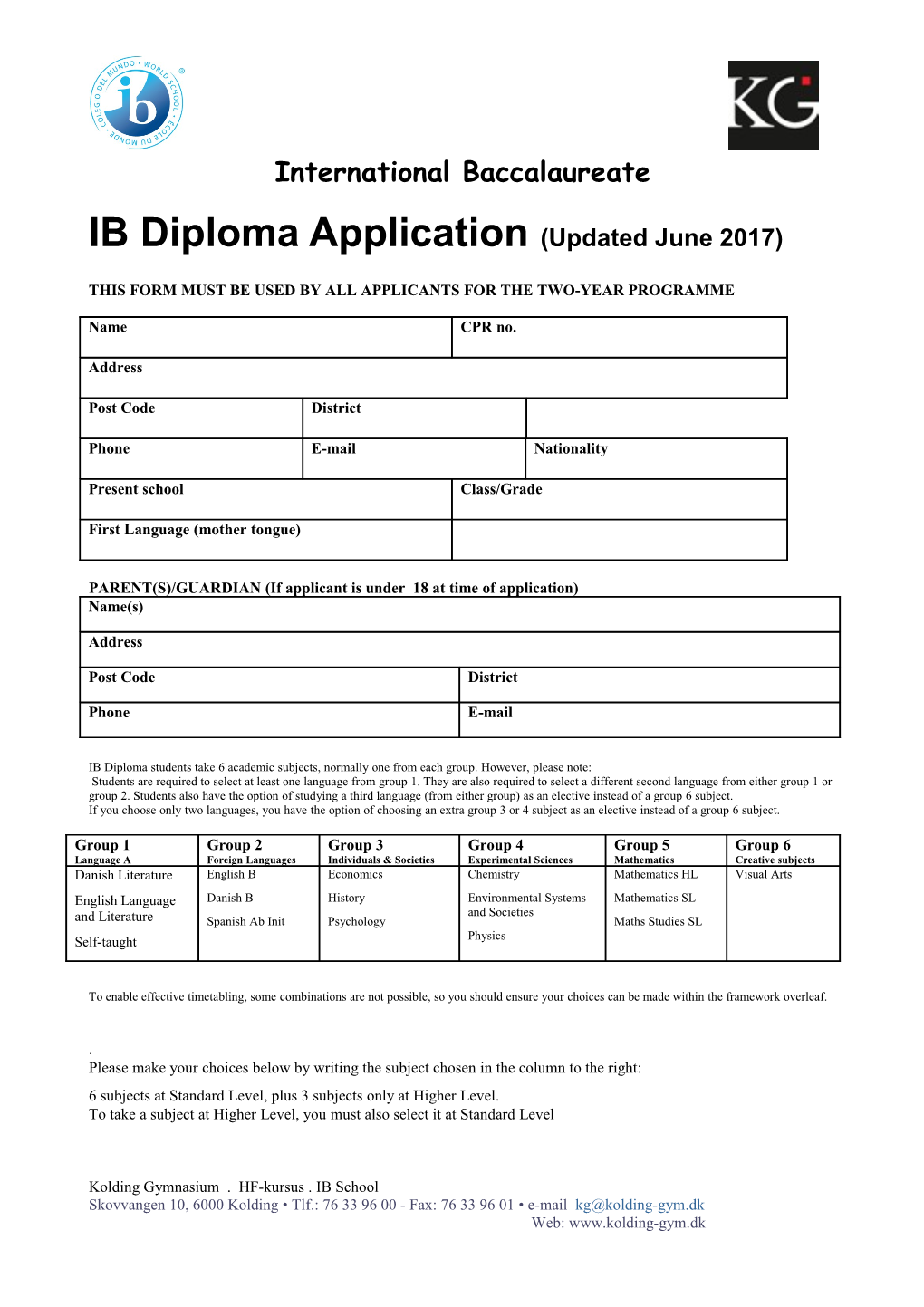 This Form Must Be Used by All Applicants for the Two-Year Programme
