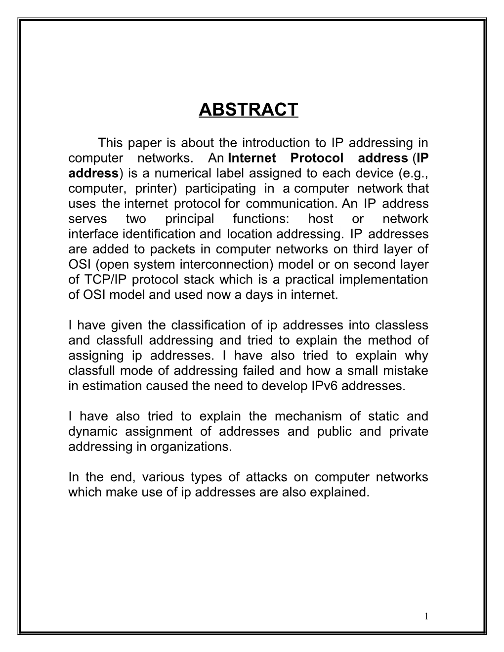 This Paper Is About the Introduction to IP Addressing in Computer Networks. an Internet
