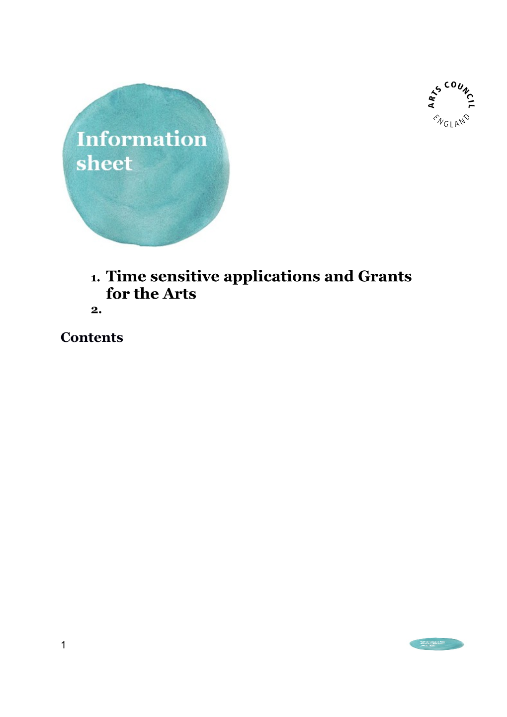 Time Sensitive Applications and Grants for the Arts