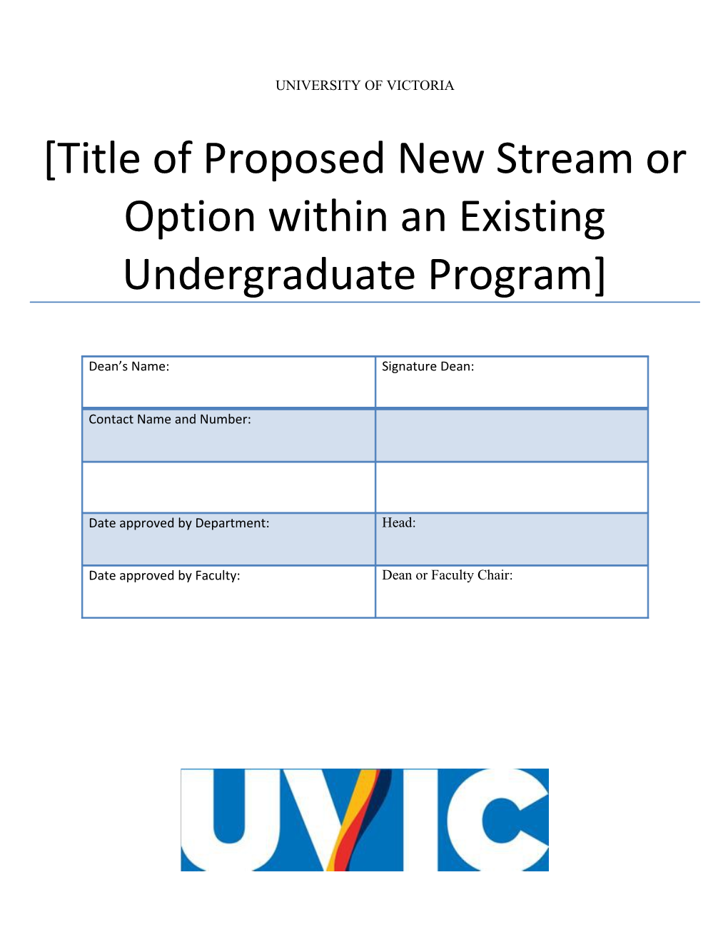 Title of Proposed New Stream Or Option Within an Existing Undergraduate Program