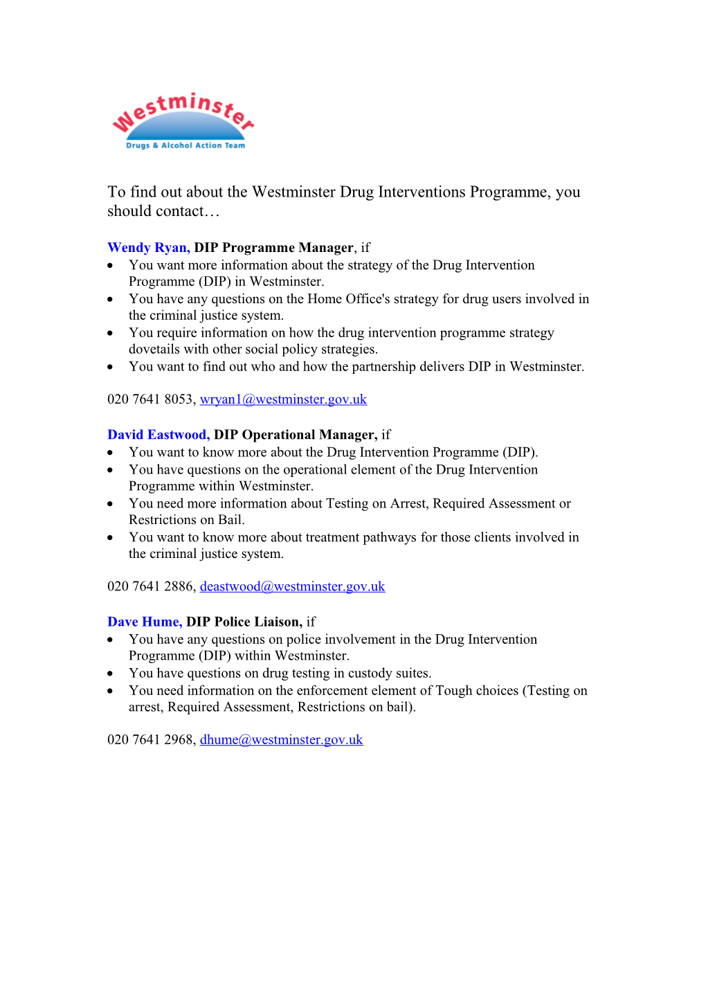 To Find out About the Westminster Drug Interventions Programme, You Should Contact