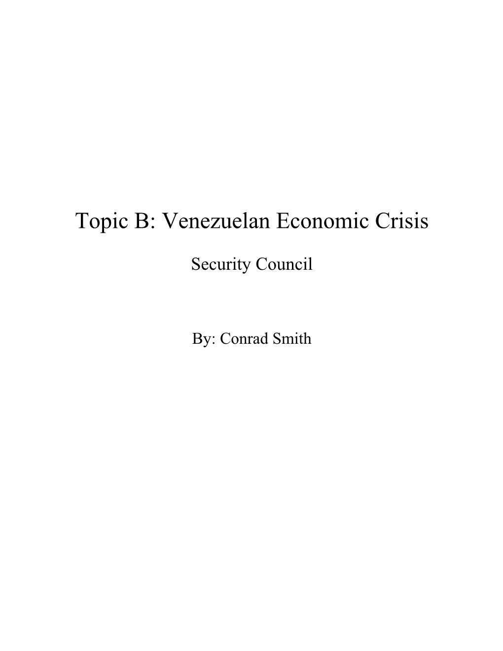 Topic B: Venezuelan Economic Crisis