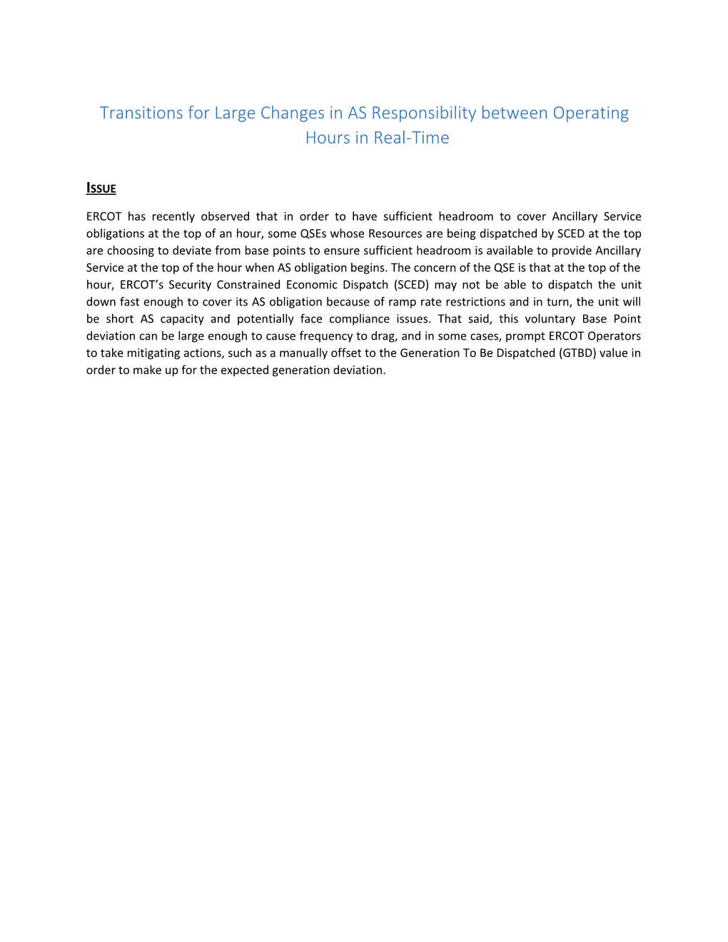 Transitions for Large Changes in AS Responsibility Between Operating Hours in Real-Time