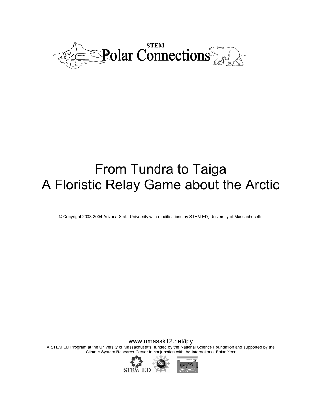 Tundra to Taiga Relay Game