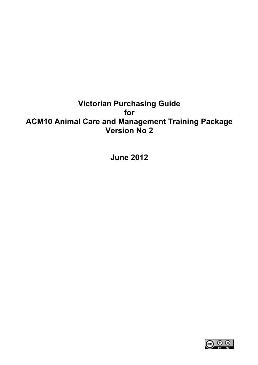 Victorian Purchasing Guide for ACM10 Animal Care and Management Version 2