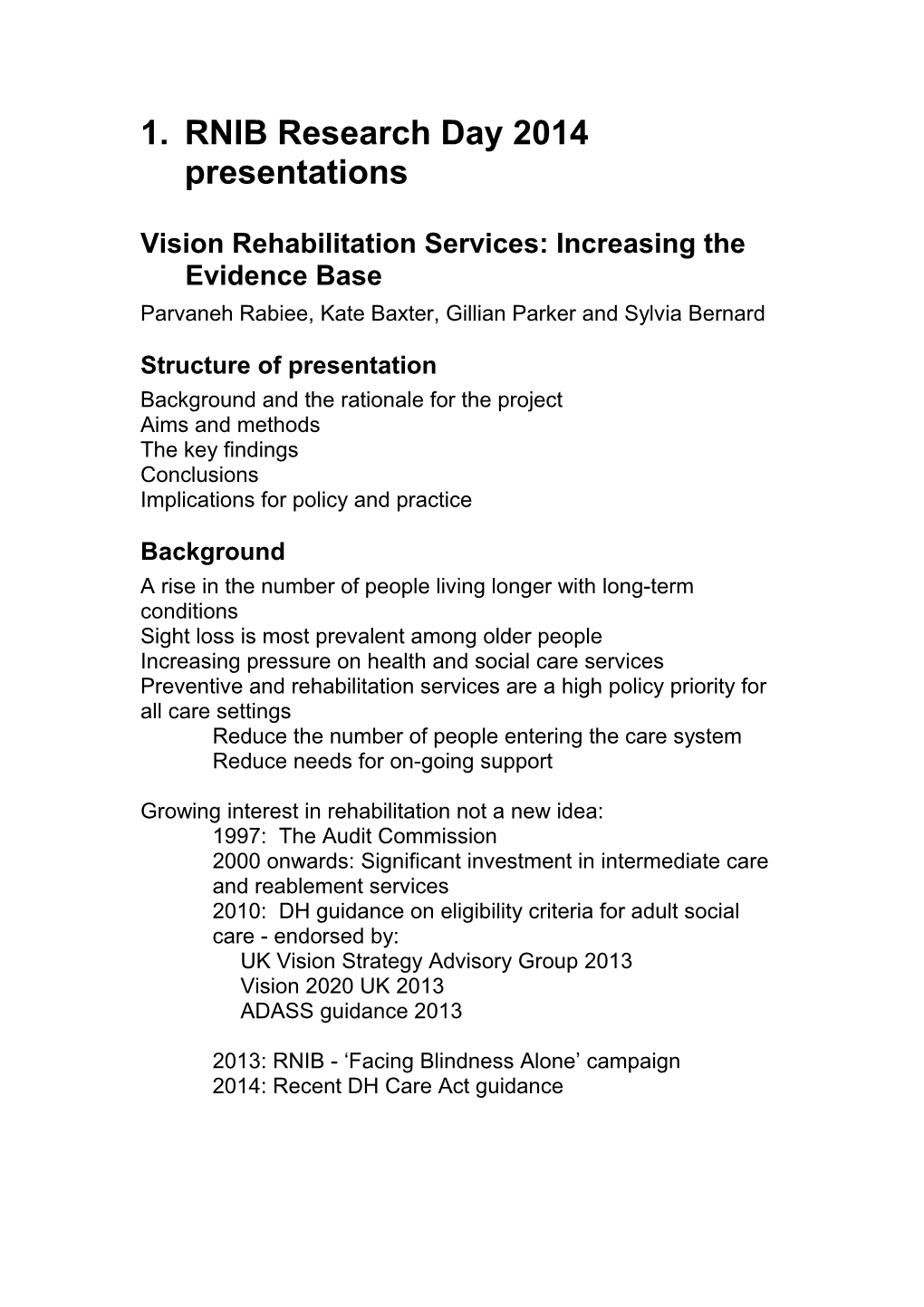 Vision Rehabilitation Services: Increasing the Evidence Base