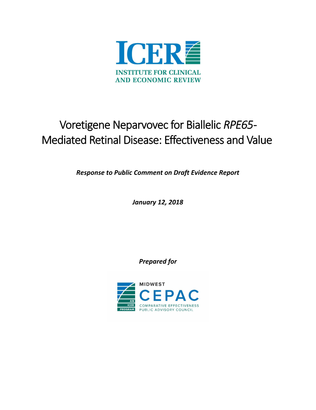 Voretigeneneparvovec for Biallelicrpe65-Mediated Retinal Disease : Effectiveness and Value