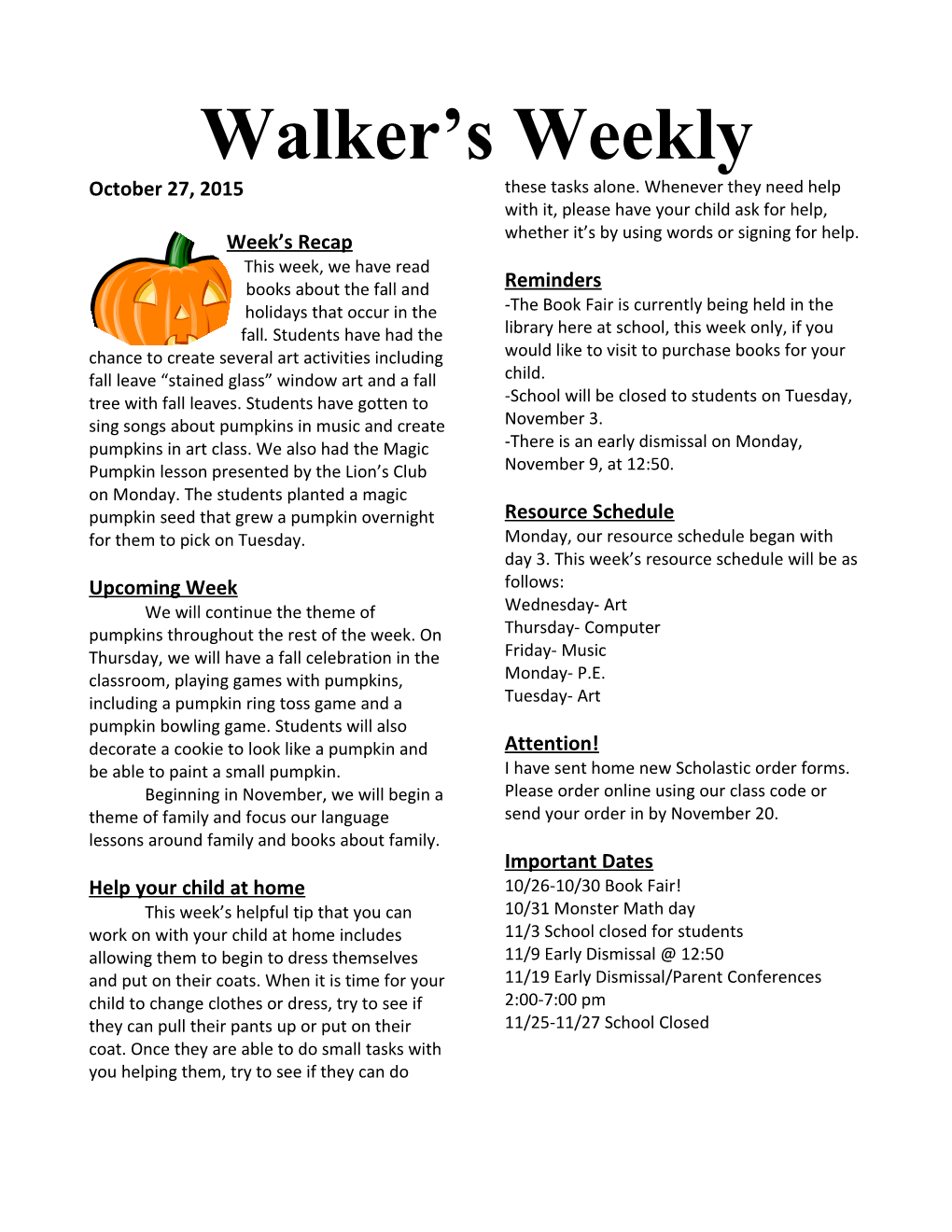 Walker S Weekly