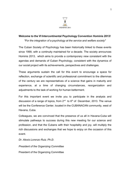 Welcome to the VI Intercontinental Psychology Convention Hominis 2013! for the Integration