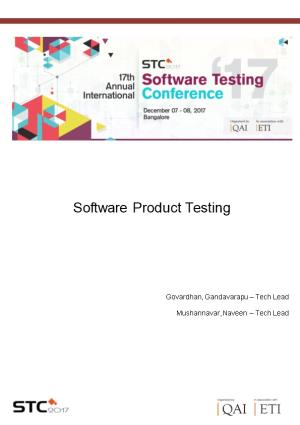 What Defers Product Testing from Application Testing?